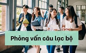 Cách Trả Lời Phỏng Vấn Vào Câu Lạc Bộ Tình Nguyện Viên Tại Tphcm