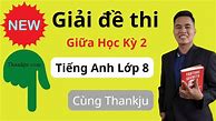 Giữa Kì Tiếng Anh 8